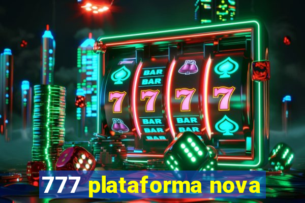 777 plataforma nova